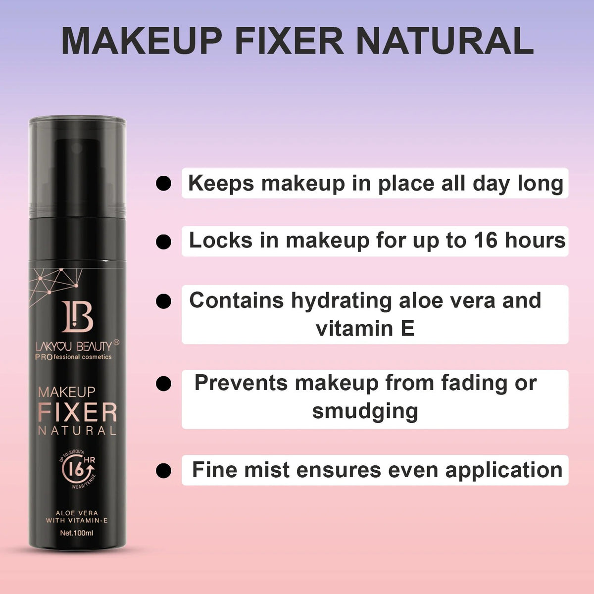 LAKYOU BEAUTY Natural Makeup Fixer Spray 100ml | Long-Lasting Makeup Setting Spray